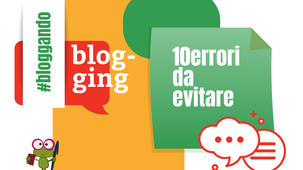 Blogging e abilità letteraria: 10 errori da evitare
